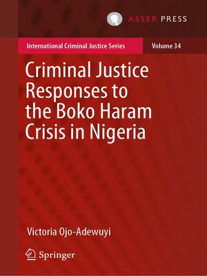 cover image of Criminal Justice Responses to the Boko Haram Crisis in Nigeria